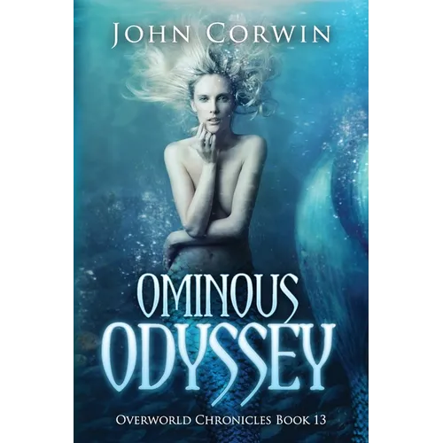 Ominous Odyssey: Overworld Chronicles Book Thirteen - Paperback