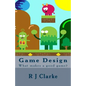 Game Design: What makes a good game? - Paperback