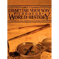 Charting Your Way Through World History: Ancient, Medieval and Modern - Paperback
