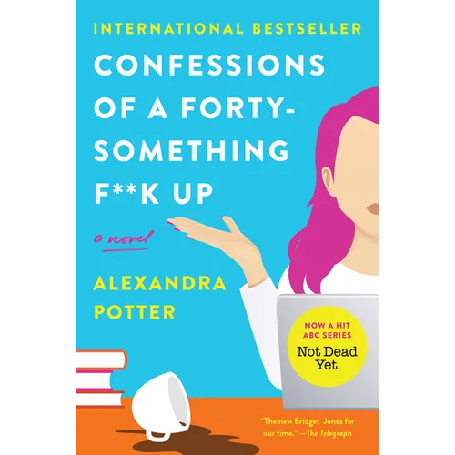 Confessions of a Forty-Something F**k Up - Paperback