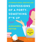 Confessions of a Forty-Something F**k Up - Paperback