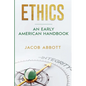 Ethics: An Early American Handbook - Paperback
