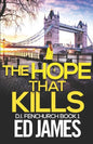 The Hope That Kills - Paperback