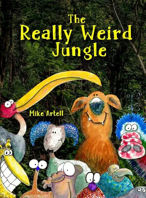 The Really Weird Jungle - Hardcover