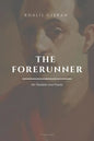 The Forerunner, His Parables and Poems: Easy to Read Layout - Paperback