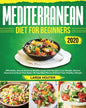 Mediterranean Diet for Beginners #2020: Affordable, Easy & Delicious Mediterranean Diet Recipes Lose Weight, Balance Hormones & Reset Your Body 30-Day - Paperback