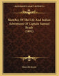 Sketches Of The Life And Indian Adventures Of Captain Samuel Brady (1891) - Paperback