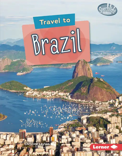 Travel to Brazil - Library Binding