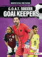 G.O.A.T. Soccer Goalkeepers - Paperback