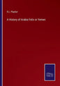 A History of Arabia Felix or Yemen - Paperback