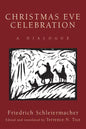 Christmas Eve Celebration: A Dialogue - Paperback
