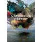Unthinking Mastery: Dehumanism and Decolonial Entanglements - Hardcover
