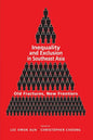 Inequality and Exclusion in Southeast Asia: Old Fractures, New Frontiers - Paperback