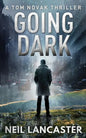Going Dark: A Tom Novak Thriller - Paperback