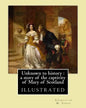 Unknown to history: a story of the captivity of Mary of Scotland By: Charlotte M. Yonge, illustrated By: W. (William John) Hennessy: Willi - Paperback