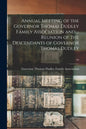 Annual Meeting of the Governor Thomas Dudley Family Association and ... Reunion of the Descendants of Governor Thomas Dudley; 1st - Paperback