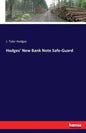 Hodges' New Bank Note Safe-Guard - Paperback