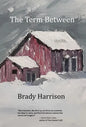 The Term Between - Hardcover