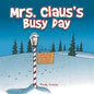 Mrs. Claus's Busy Day - Paperback