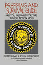 Prepping and Survival Guide - Are You Prepared for the Zombie Apocalypse? - Paperback