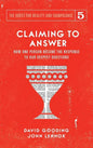 Claiming to Answer: How One Person Became the Response to our Deepest Questions - Hardcover