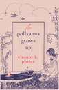 Pollyanna Grows Up - Paperback
