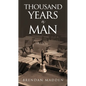 Thousand Years A Man - Paperback