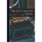 The Ritz-Carlton Hotel - Paperback
