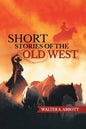 Short Stories of The Old West - Paperback