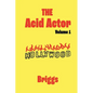 The Acid Actor: Volume 1 - Paperback