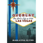 Overlay: One Girl's Life in 1970s Las Vegas - Paperback