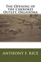 The Opening of the Cherokee Outlet, Oklahoma - Paperback