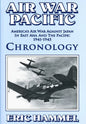 Air War Pacific Chronology Part 1: America's Air War Against Japan In East Asia And The Pacific 1941 - 1943 - Paperback