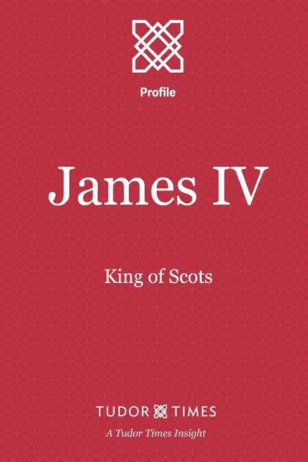 James IV: King of Scots - Paperback