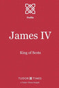 James IV: King of Scots - Paperback