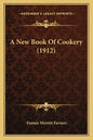 A New Book Of Cookery (1912) - Paperback
