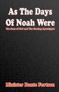 As The Days of Noah Were: The Sons of God and The Coming Apocalypse - Paperback