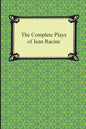 The Complete Plays of Jean Racine - Paperback