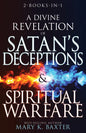 A Divine Revelation of Satan's Deceptions & Spiritual Warfare - Paperback