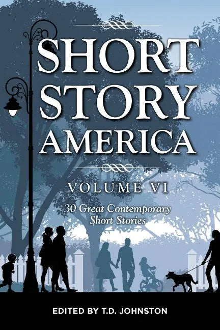 Short Story America, Volume 6: 30 Great Contemporary Short Stories - Paperback