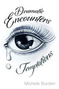 Dramatic Encounters: Temptations - Paperback