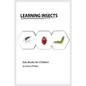 Learning Insects: Montessori real insects book for babies and toddlers, bits of intelligence for baby and toddler, children's book, learning resources - Paperback