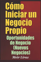 Cómo Iniciar un Negocio Propio: Oportunidades de Negocio (Nuevos Negocios) - Paperback