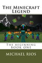 The Minecraft Legend: The begining - Paperback