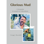 Glorious Mud - Paperback