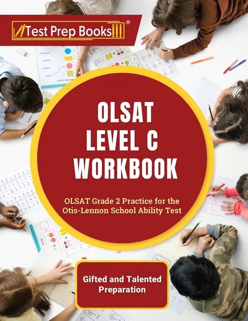 OLSAT Level C Workbook: OLSAT Grade 2 Practice for the Otis-Lennon School Ability Test [Gifted and Talented Preparation] - Paperback