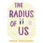 The Radius of Us - Hardcover