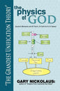 The Physics of God: Quantum Mechanics and All That Is, On Earth As It Is In Heaven - Paperback