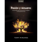 Pasión Y Renuevo - Estudio Bíblico: Una Jornada Espiritual Personal Y de Iglesia En Búsqueda de Dios - Paperback