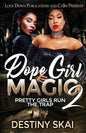Dope Girl Magic 2: Pretty Girls Run the Trap - Paperback